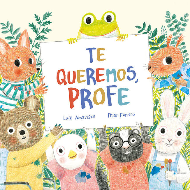 Te queremos, Profe