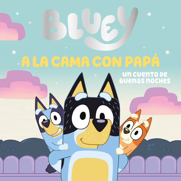 Bluey - A la cama con Papá
