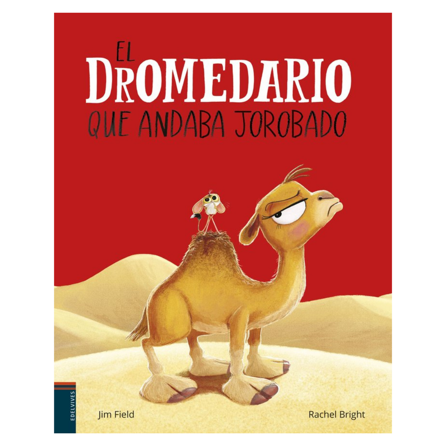 El Dromedario que andaba jorobado