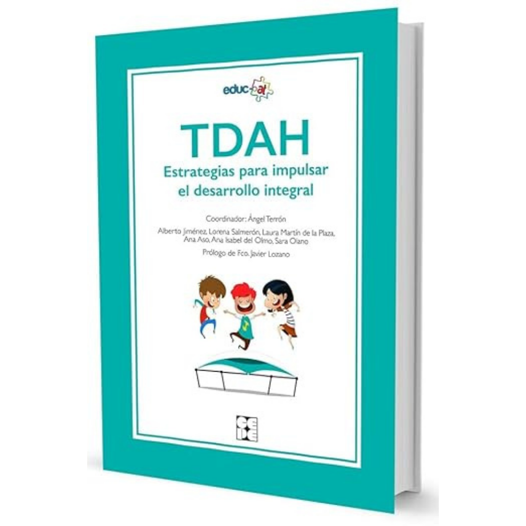 TDAH. Estrategias para impulsar el Desarrollo Integral