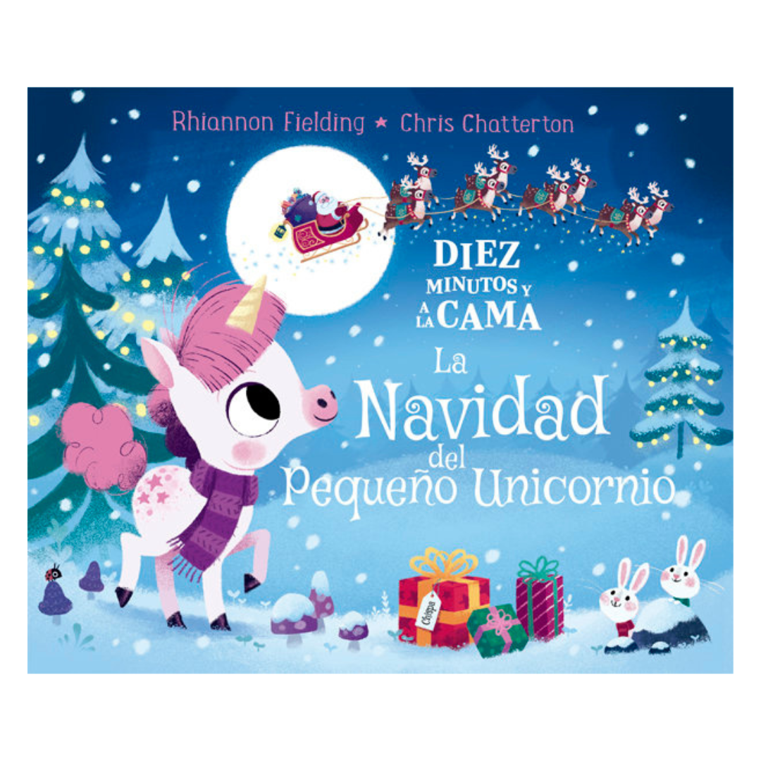 Diez minutos y a la cama. La Navidad del Pequeño Unicornio