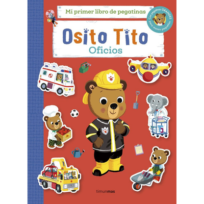 Osito Tito - Mi primer libro de pegatinas. Oficios
