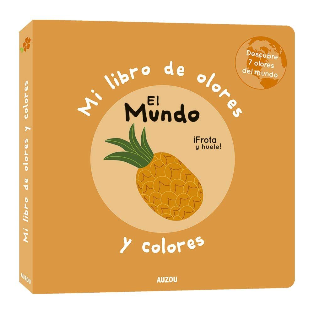Mi libro de olores y colores - El mundo