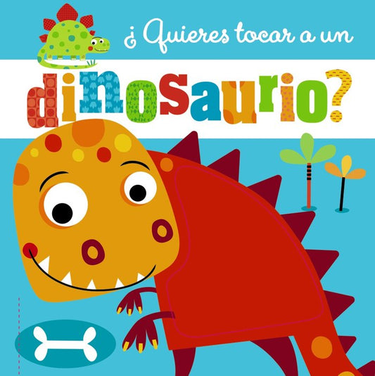 ¿Quieres tocar un dinosaurio?