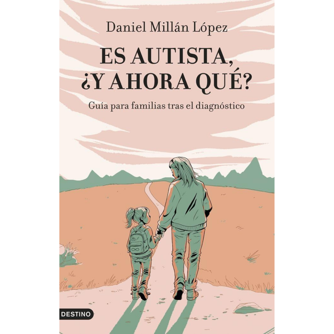 Es autista, ¿y ahora qué?
