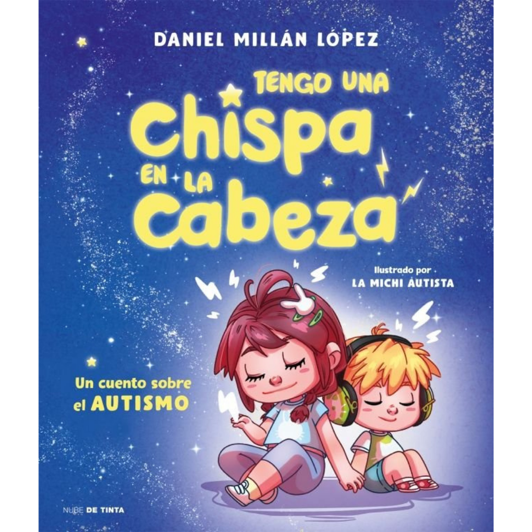 Tengo una chispa en la cabeza - Un cuento sobre autismo