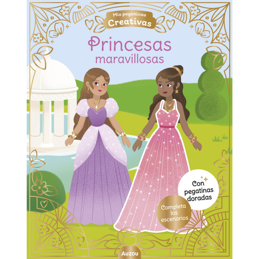 Mis 500 pegatinas creativas - Princesas Maravillosas